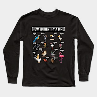 How To Identify A Bird Funny Birds Lover Nature Birdwatcher Long Sleeve T-Shirt